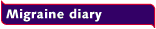 Migraine diary